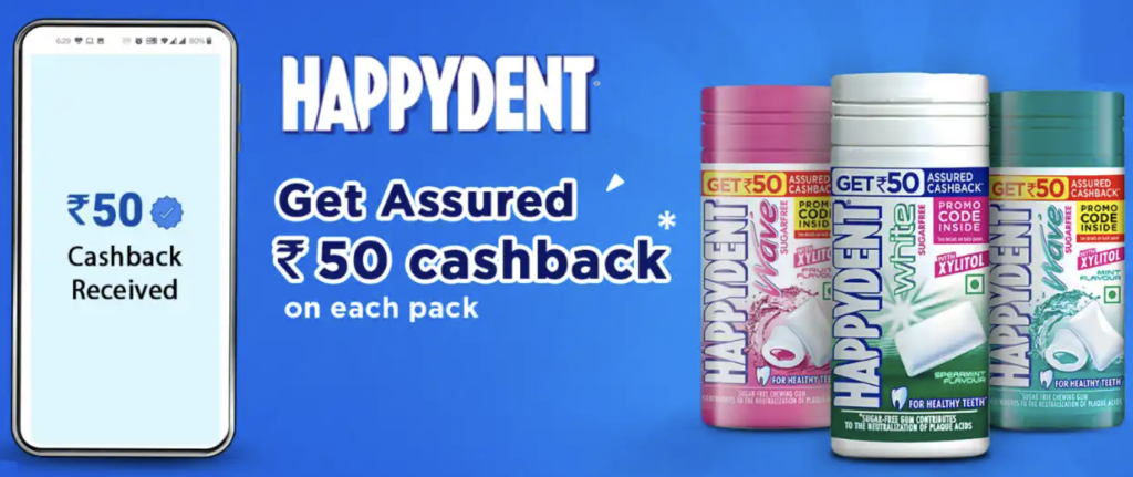 Happydent Get Assured ₹50 Cashback on Each Pack