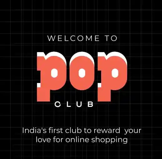 POPClub Loot - Worth Rs.100 Product for FREE
