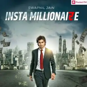 How to Download Insta Millionaire Pocket FM All Episodes Free